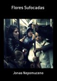 Flores Sufocadas (eBook, PDF)