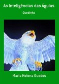 As Inteligências Das Águias (eBook, PDF)