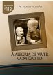 A Alegria De Viver Com Cristo (eBook,... - Bild 1