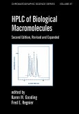Hplc Of Biological Macro- Molecules, Revised And Expanded (eBook, ePUB)