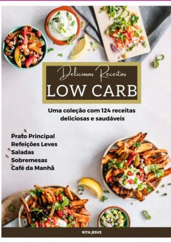 Deliciosas Receitas Low Carb (eBook, ePUB) - Jesus, Rita