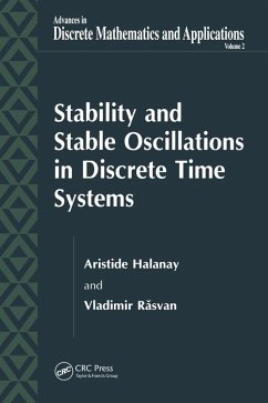Stability and Stable Oscillations in Discrete Time Systems (eBook, ePUB) - Halanay, Aristide; Rasvan, Vladimir