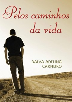 Cover Pelos Caminhos Da Vida (eBook, PDF)