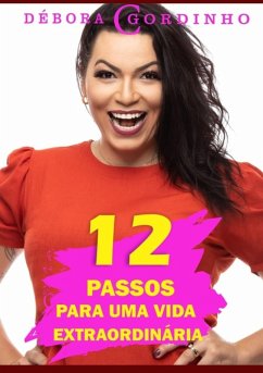Cover 12 Passos Para Uma Vida Extraordinária (eBook, ePUB)