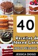 40 Receitas De Nake Cake (bolo Pelado)... - Bild 1