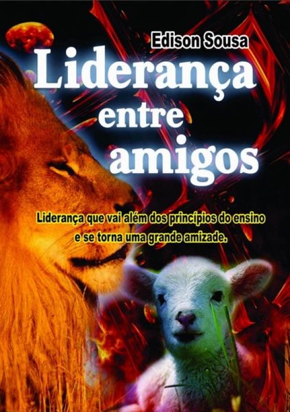 Liderança Entre Amigos (eBook, PDF) Liderança Entre Amigos (eBook, PDF)