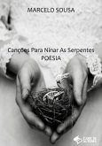 Canções Para Ninar As Serpentes (eBook, PDF)