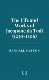 The Life and Works of Jacopone da Todi (1230-1306) (eBook, ePUB) The Life and Works of Jacopone da Todi (1230-1306) (eBook, ePUB)
