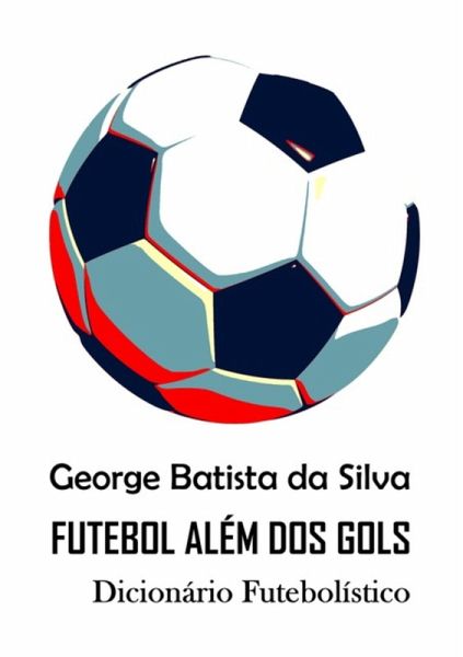 Futebol Além Dos Gols (eBook, PDF)