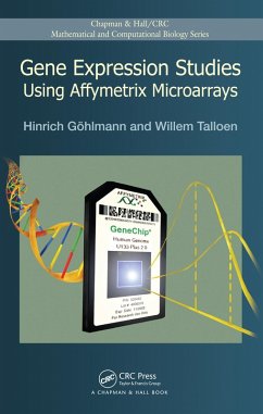 Gene Expression Studies Using Affymetrix Microarrays (eBook, ePUB) - Gohlmann, Hinrich; Talloen, Willem