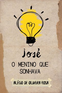 Cover José - O Menino Que Sonhava (eBook, ePUB)
