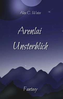 Cover Arenlai Unsterblich (eBook, ePUB)