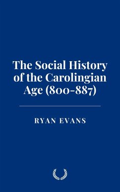 Cover The Social History of the Carolingian Age (800-887) (eBook, ePUB)