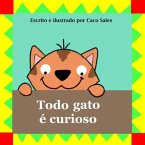 Todo Gato É Curioso (eBook, ePUB)