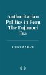 Authoritarian Politics in Peru: The... - Bild 1