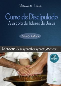 Curso De Discipulado: A Escola De Líderes De Jesus (vol. 3) (eBook, PDF) - Lima, Ronald