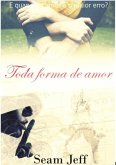 Toda Forma De Amor (eBook, PDF)