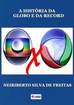 Cover A História Da Globo E Da Record (eBook, ePUB)