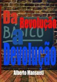 Da Revolução A Devolução (eBook, PDF)