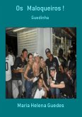 Os Maloqueiros ! (eBook, PDF)