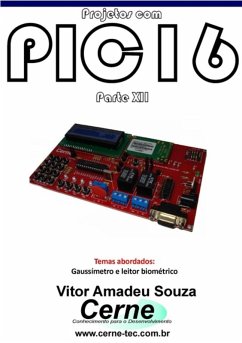 Projetos Com Pic16 Parte Xii (eBook, PDF) - Souza, Vitor Amadeu