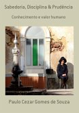 Sabedoria, Disciplina & Prudência (eBook, PDF)
