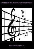 Aprendizagem Da Língua Inglesa Através Da Música (eBook, PDF) Aprendizagem Da Língua Inglesa Através Da Música (eBook, PDF)