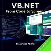 VB.NET: From Code to Screen (eBook, ePUB)
