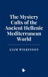 The Mystery Cults of the Ancient... - Bild 1