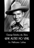 Gene Autry No Vinil (eBook, PDF)
