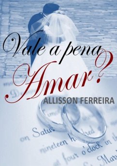 Cover Vale A Pena Amar? (eBook, PDF)
