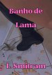 Banho De Lama (eBook, ePUB) - Bild 1