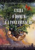 A Ilha, O Homem E A Contaminação (eBook, PDF)