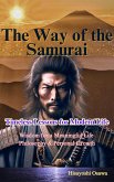 The Way of the Samurai: Timeless Lessons for Modern Life (eBook, ePUB) The Way of the Samurai: Timeless Lessons for Modern Life (eBook, ePUB)