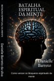 Batalha Espiritual Da Mente (eBook, ePUB)