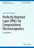 Perfectly Matched Layer (PML) for Computational Electromagnetics (eBook, PDF)