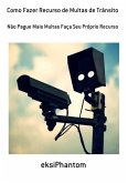 Como Fazer Recurso De Multas De Trânsito (eBook, PDF)
