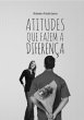 Atitudes Que Fazem A Diferença (eBook,... - Bild 1