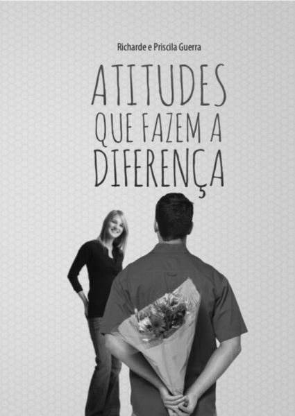 Atitudes Que Fazem A Diferença (eBook, PDF)