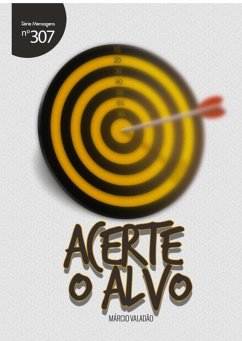 Acerte O Alvo (eBook, PDF) - Valadão, Márcio