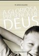 A Gloriosa Presença De Deus (eBook,... - Bild 1