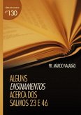 Alguns Ensinamentos A Respeito Dos Salmos 23 E 46 (eBook, PDF)