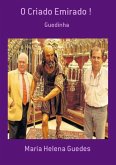 O Criado Emirado ! (eBook, PDF)