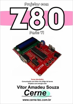 Projetos Com Z80 Parte Vi (eBook, PDF) - Souza, Vitor Amadeu