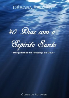 Cover 40 Dias Com O Espírito Santo (eBook, PDF)