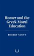 Homer and the Greek Moral Education... - Bild 1