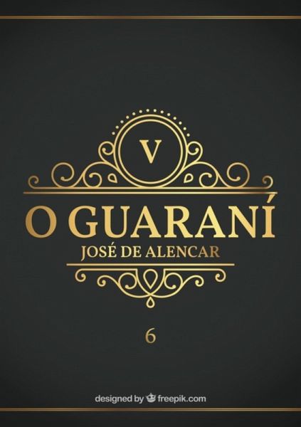 O Guaraní (eBook, ePUB)