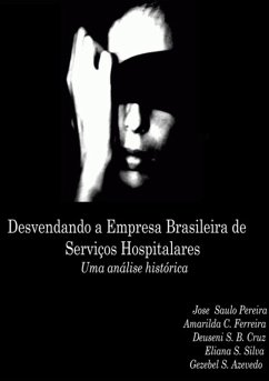 Cover Desvendando A Empresa Brasileira De Serviços Hospitalares (eBook, PDF)