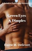 Green Eyes & Dimples (eBook, ePUB) Green Eyes & Dimples (eBook, ePUB)