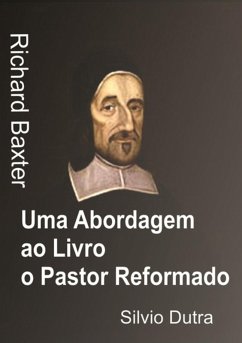 Cover Uma Abordagem Ao Livro O Pastor Reformado (eBook, ePUB)